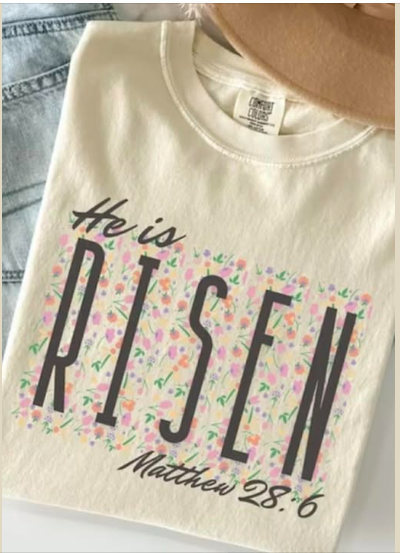 He is Risen Tee