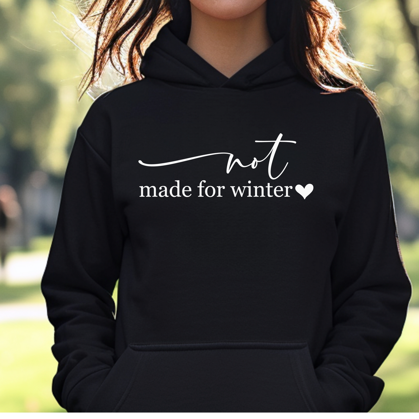 Not Made for winter