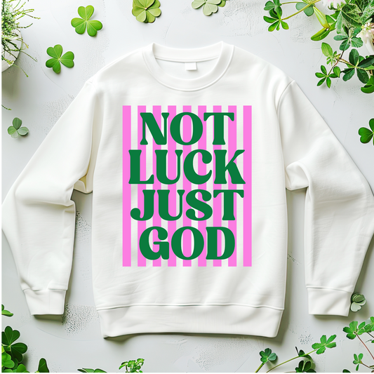 Not Luck Just God